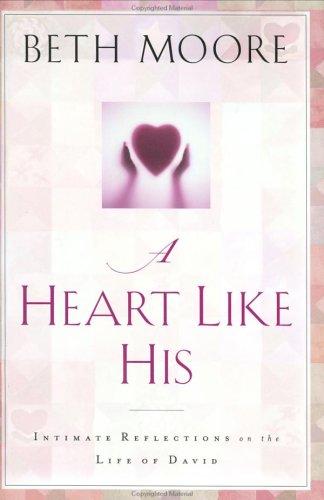 A Heart Like His HB - Beth Moore